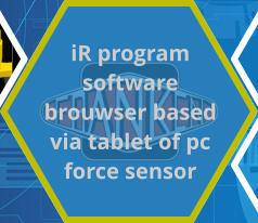 iR program software brouwser based via tablet of pc force sensor
